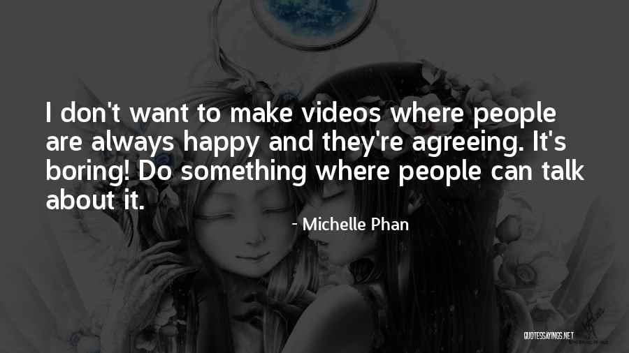 Introvertit Dex Quotes By Michelle Phan Introvertit Dex Quotes By Michelle Phan