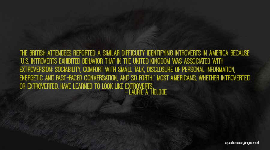 Introverts And Extroverts Quotes By Laurie A. Helgoe