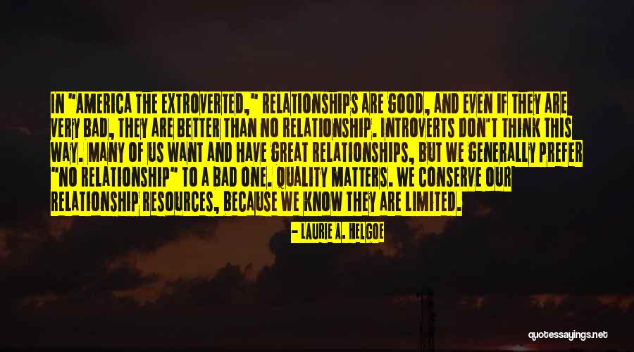 Introverts And Relationships Quotes By Laurie A. Helgoe Introverts And Relationships Quotes By Laurie A. Helgoe