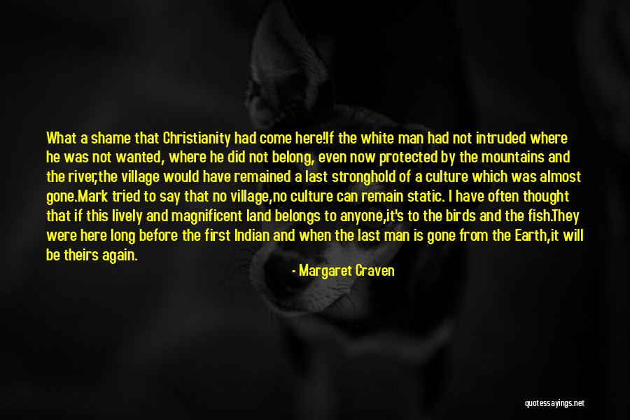 Intruded Quotes By Margaret Craven Intruded Quotes By Margaret Craven