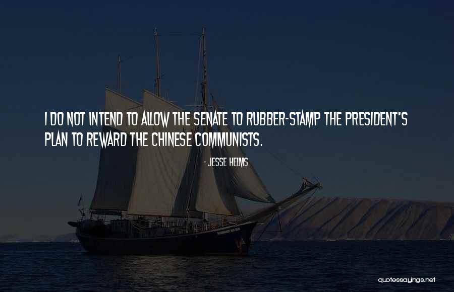 Intruder Christine Bongers Quotes By Jesse Helms Intruder Christine Bongers Quotes By Jesse Helms