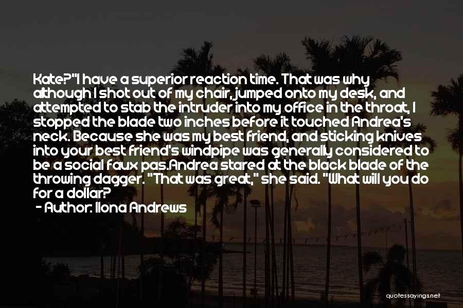 Intruder Friend Quotes By Ilona Andrews