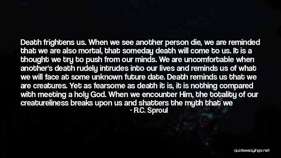 Intrudes 7 Quotes By R.C. Sproul Intrudes 7 Quotes By R.C. Sproul