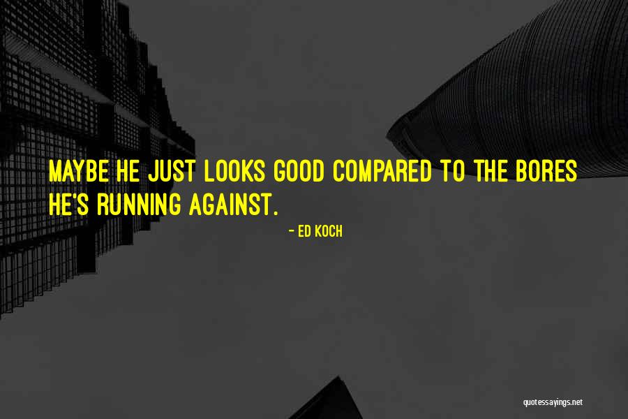 Intrumentation Quotes By Ed Koch Intrumentation Quotes By Ed Koch