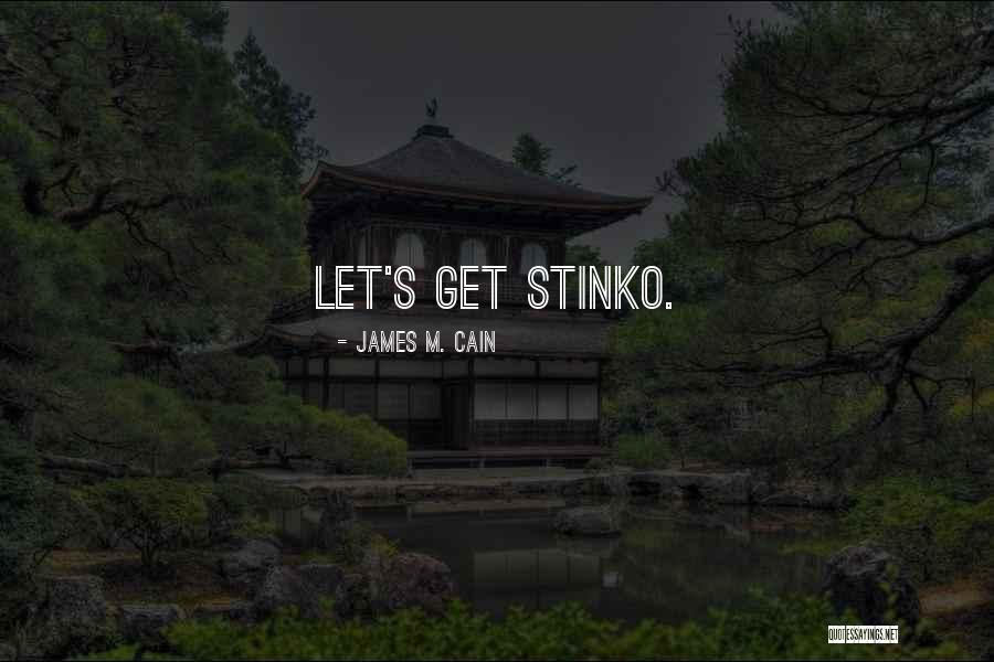 Intruro Quotes By James M. Cain Intruro Quotes By James M. Cain