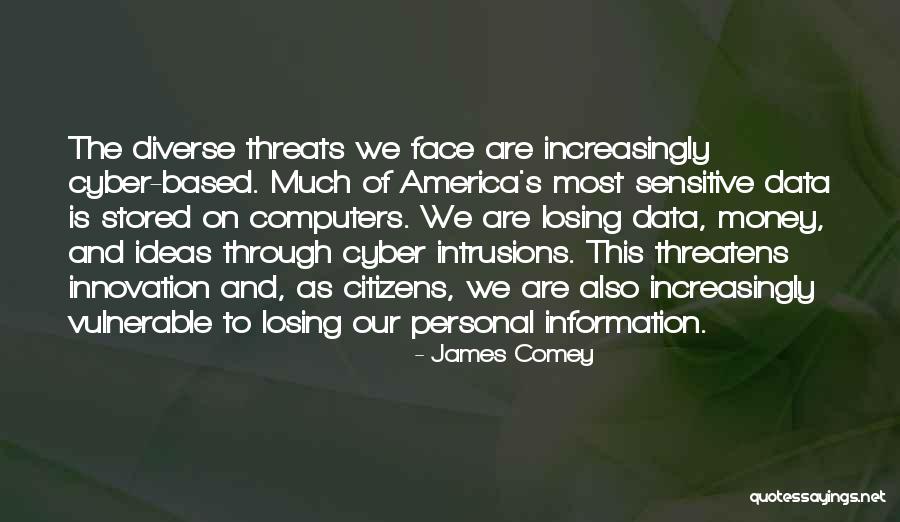 Intrusions Quotes By James Comey Intrusions Quotes By James Comey