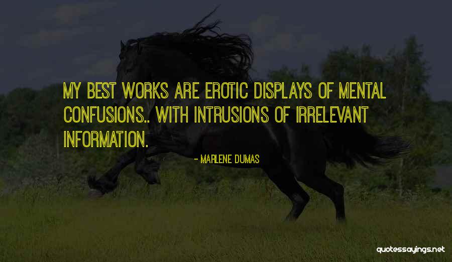 Intrusions Quotes By Marlene Dumas Intrusions Quotes By Marlene Dumas