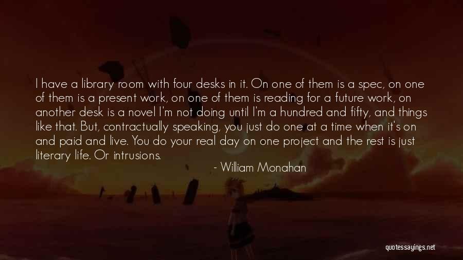 Intrusions Quotes By William Monahan Intrusions Quotes By William Monahan