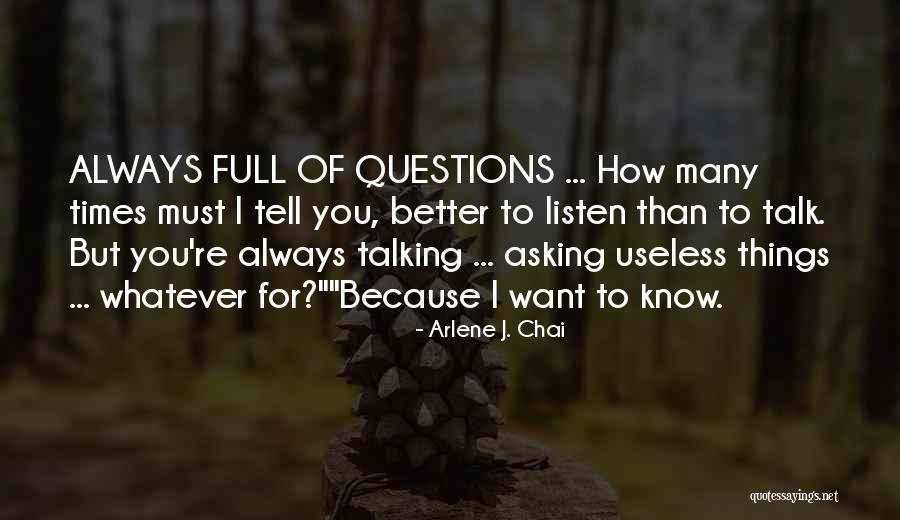 Intrusive People Quotes By Arlene J. Chai Intrusive People Quotes By Arlene J. Chai