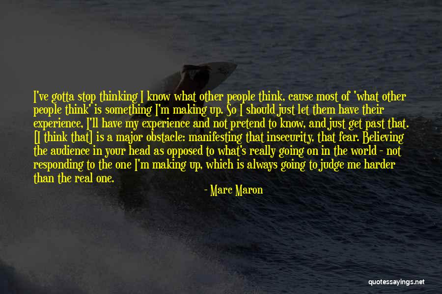 Intrusive Thoughts Quotes By Marc Maron