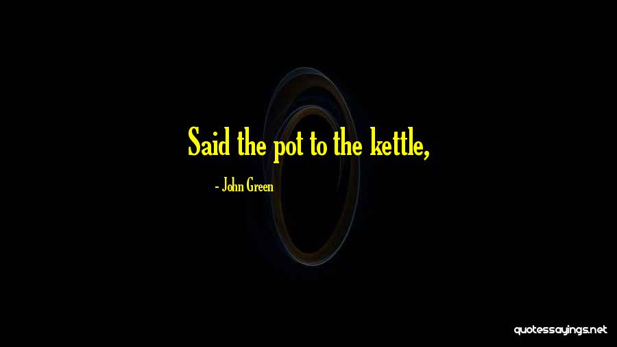 Intrusos Informaticos Quotes By John Green Intrusos Informaticos Quotes By John Green