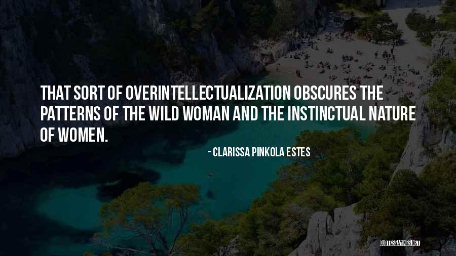 Intubated Quotes By Clarissa Pinkola Estes Intubated Quotes By Clarissa Pinkola Estes