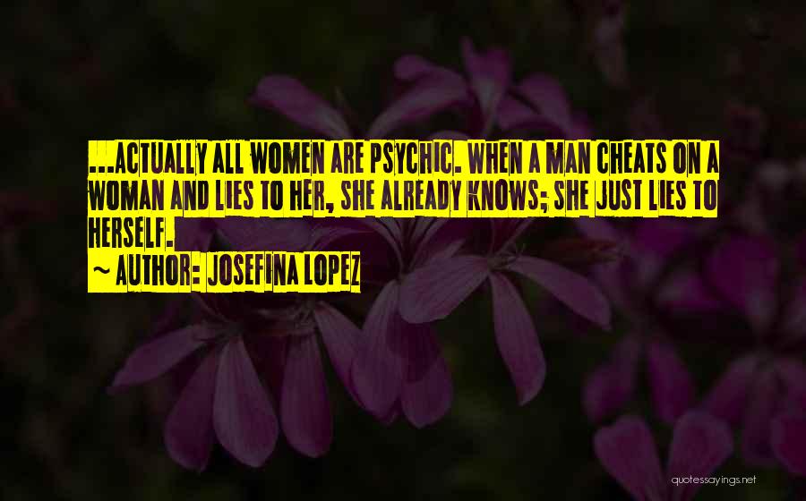 Intuition And Cheating Quotes By Josefina Lopez