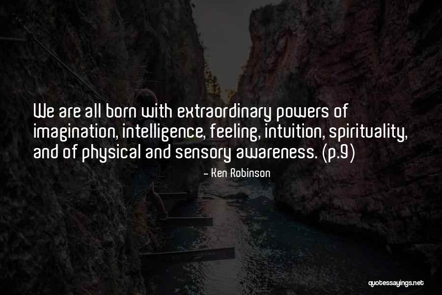 Intuition And Imagination Quotes By Ken Robinson Intuition And Imagination Quotes By Ken Robinson