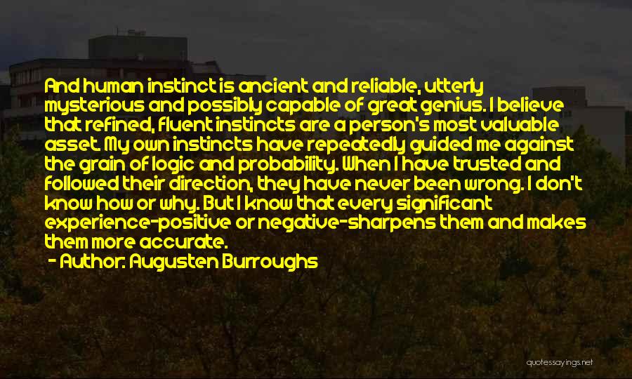 Intuition And Instinct Quotes By Augusten Burroughs