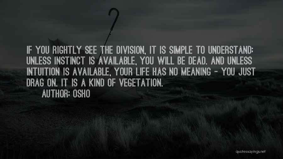 Intuition And Instinct Quotes By Osho