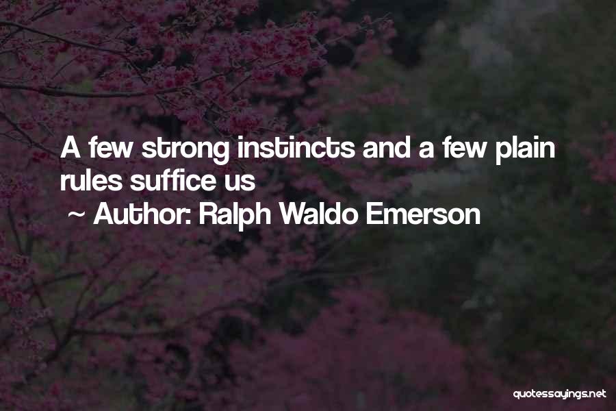 Intuition And Instinct Quotes By Ralph Waldo Emerson