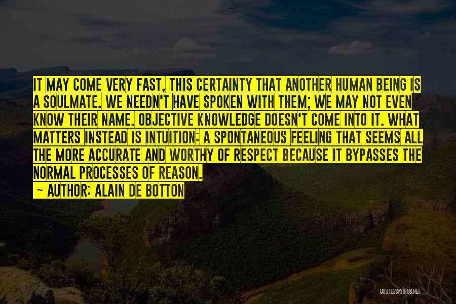 Intuition And Love Quotes By Alain De Botton