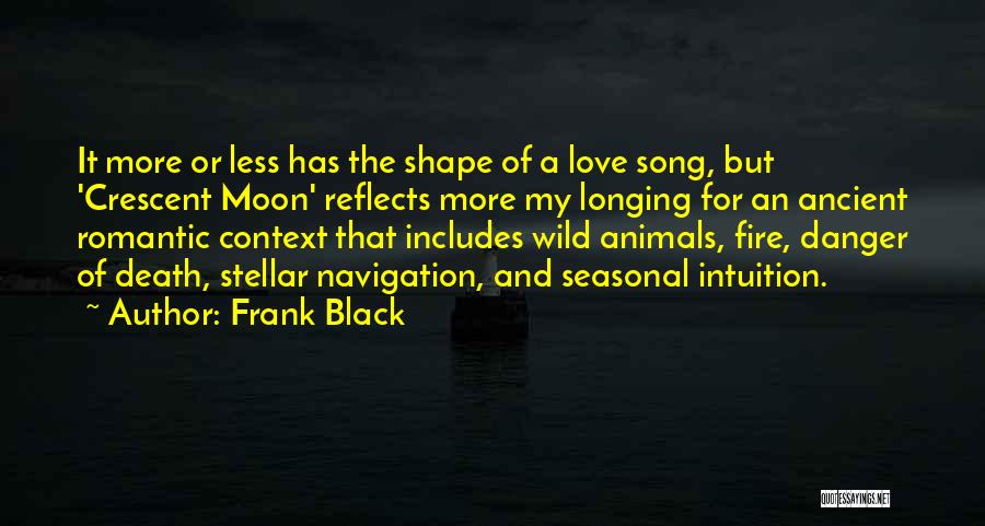 Intuition And Love Quotes By Frank Black