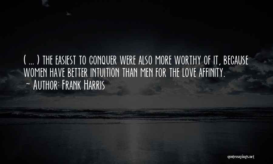 Intuition And Love Quotes By Frank Harris