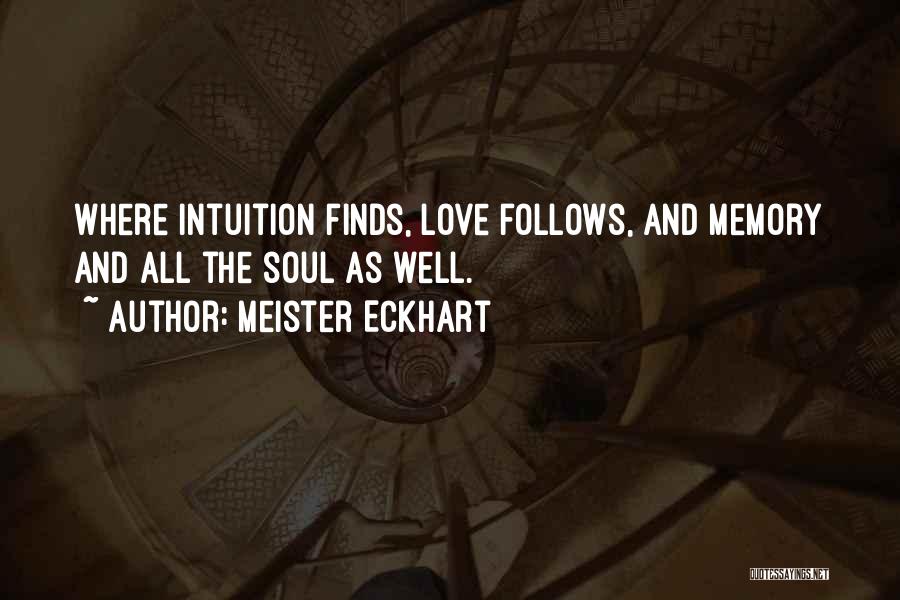 Intuition And Love Quotes By Meister Eckhart