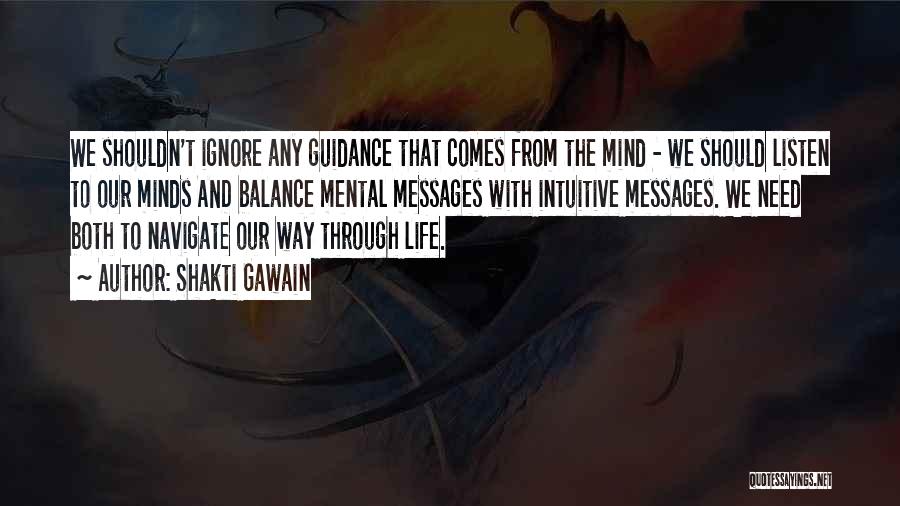 Intuitive Guidance Quotes By Shakti Gawain