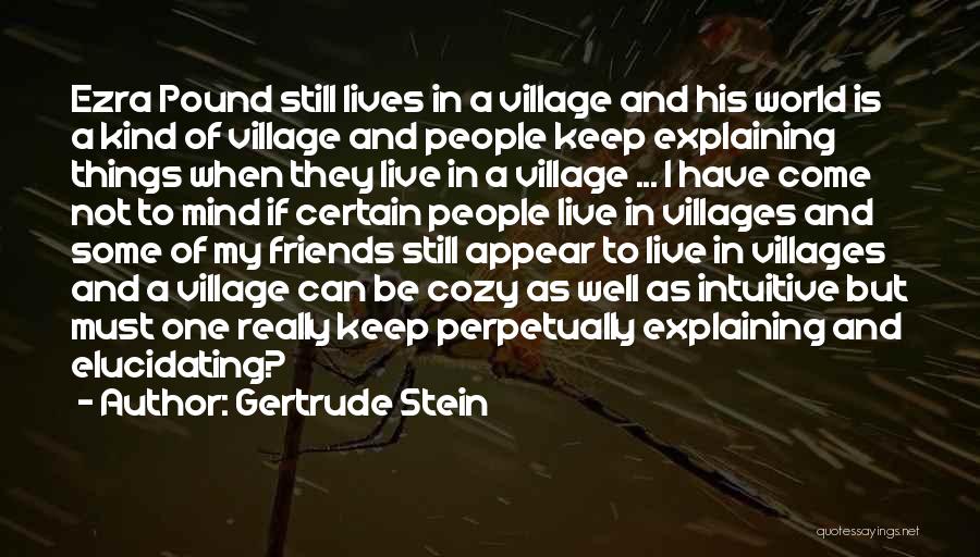 Intuitive Mind Quotes By Gertrude Stein