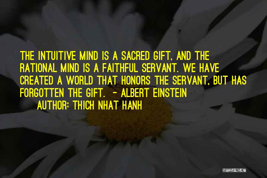 Intuitive Mind Quotes By Thich Nhat Hanh