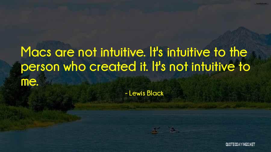 Intuitive Person Quotes By Lewis Black Intuitive Person Quotes By Lewis Black