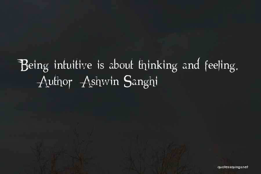 Intuitive Thinking Quotes By Ashwin Sanghi