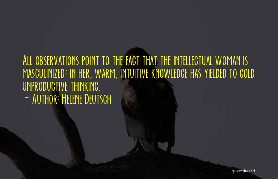 Intuitive Thinking Quotes By Helene Deutsch