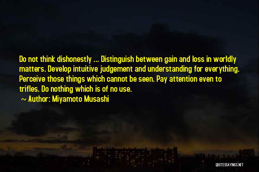 Intuitive Thinking Quotes By Miyamoto Musashi