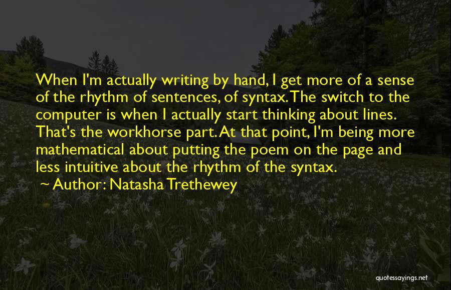 Intuitive Thinking Quotes By Natasha Trethewey