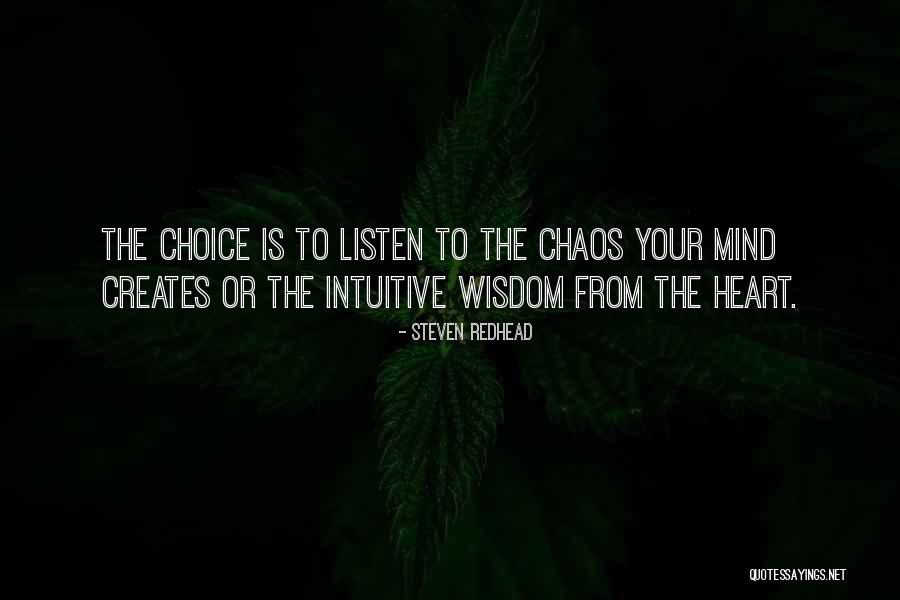Intuitive Wisdom Quotes By Steven Redhead Intuitive Wisdom Quotes By Steven Redhead