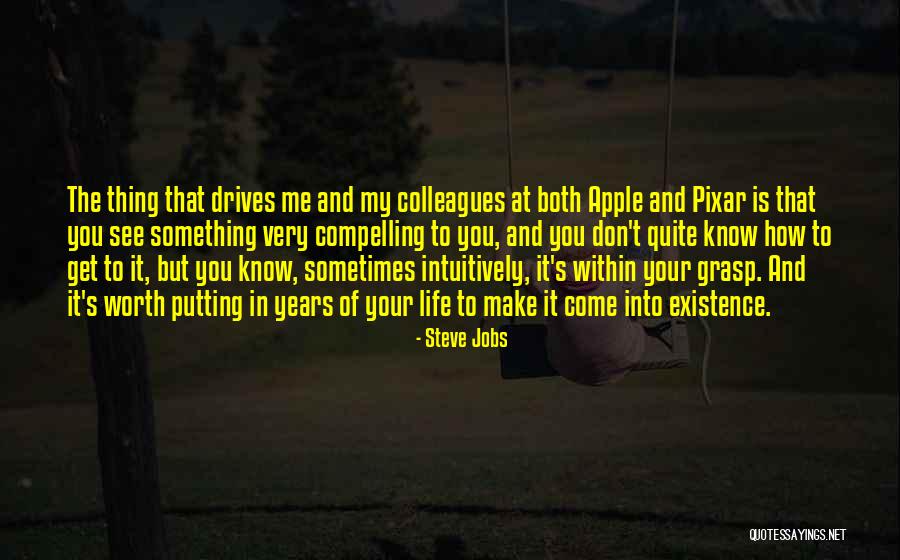 Intuitively Quotes By Steve Jobs Intuitively Quotes By Steve Jobs