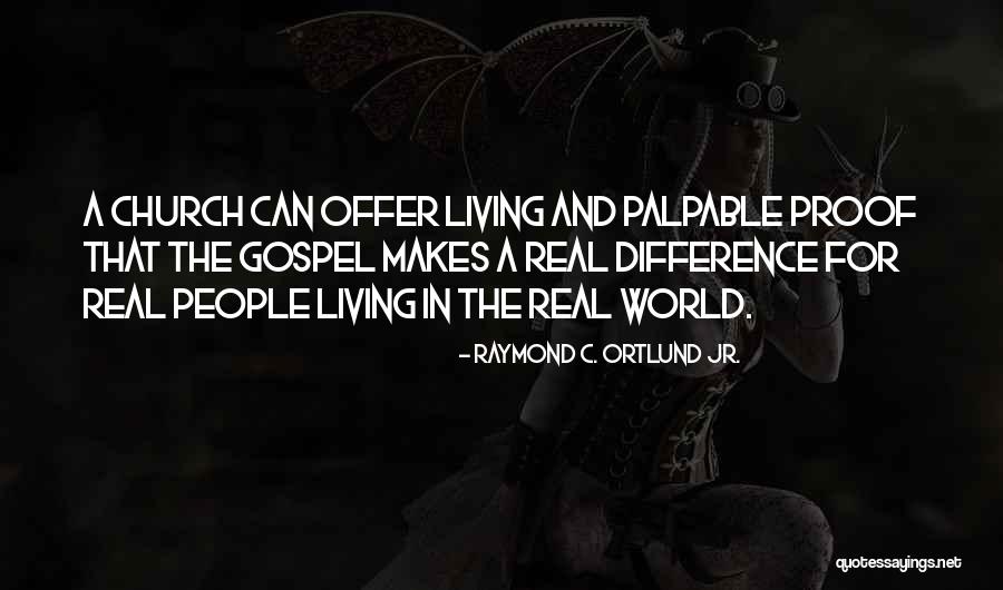 Intuyeron Quotes By Raymond C. Ortlund Jr. Intuyeron Quotes By Raymond C. Ortlund Jr.