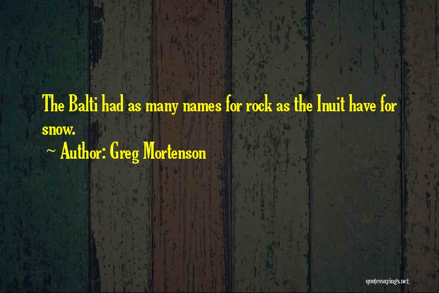 Inuit Quotes By Greg Mortenson