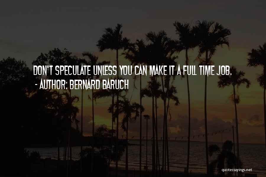 Inukraine Quotes By Bernard Baruch