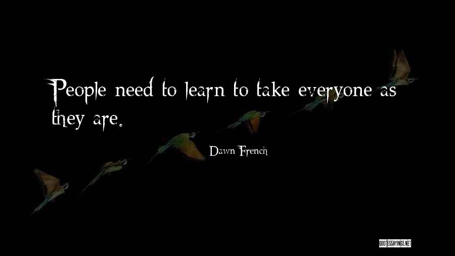 Inumaga Quotes By Dawn French Inumaga Quotes By Dawn French