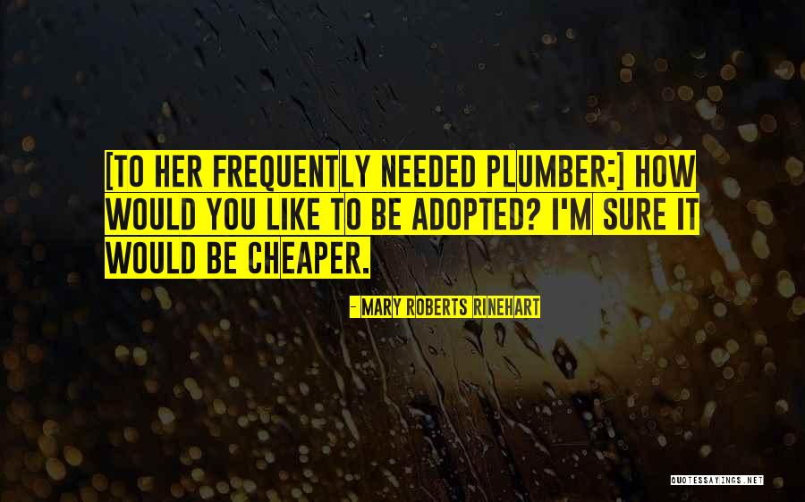 Inuman Lyrics Quotes By Mary Roberts Rinehart Inuman Lyrics Quotes By Mary Roberts Rinehart