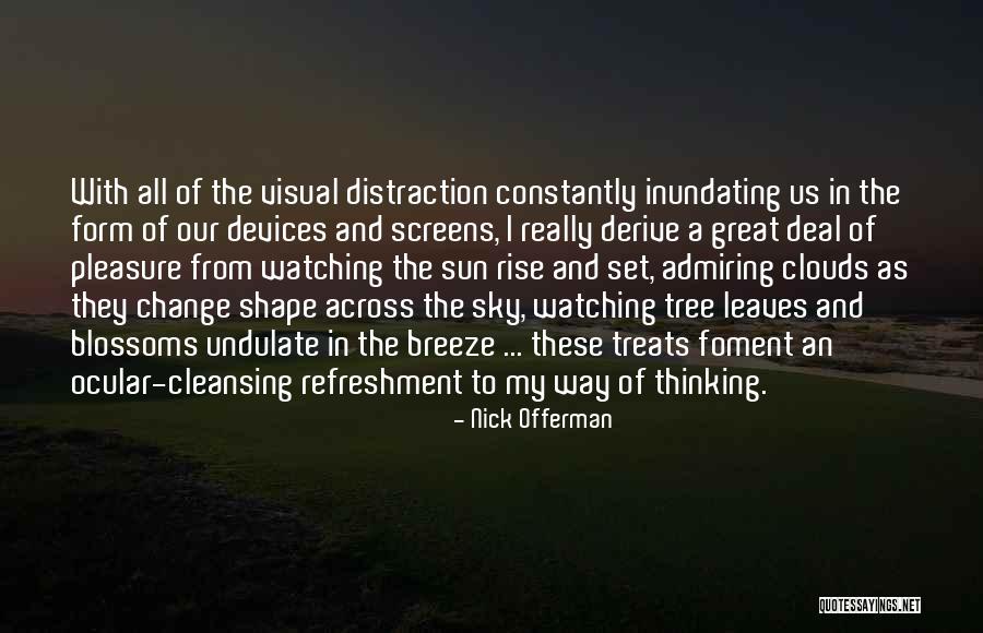 Inundating Quotes By Nick Offerman Inundating Quotes By Nick Offerman