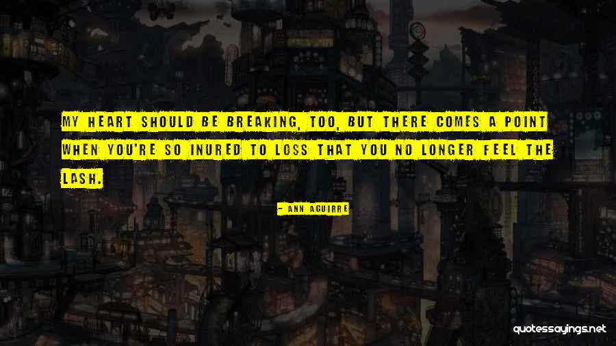 Inured Quotes By Ann Aguirre Inured Quotes By Ann Aguirre