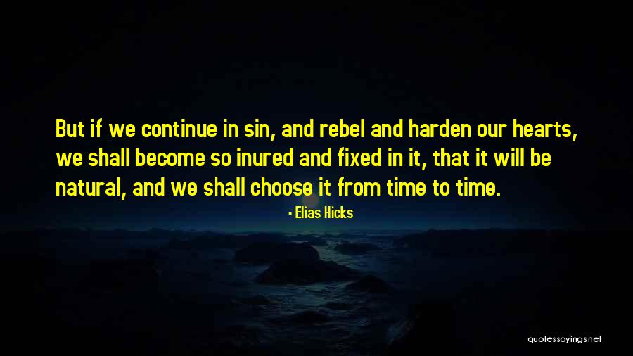 Inured Quotes By Elias Hicks Inured Quotes By Elias Hicks