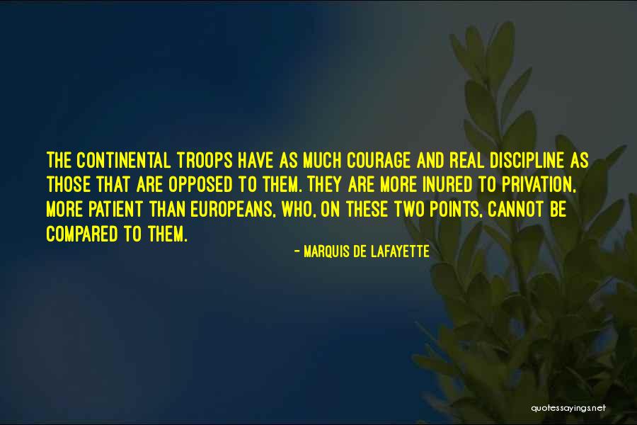Inured Quotes By Marquis De Lafayette Inured Quotes By Marquis De Lafayette