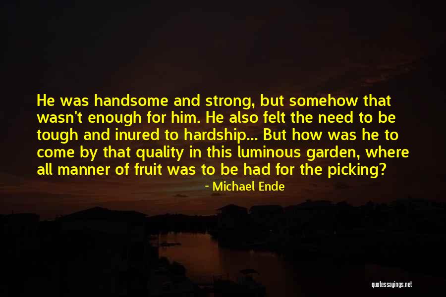 Inured Quotes By Michael Ende Inured Quotes By Michael Ende
