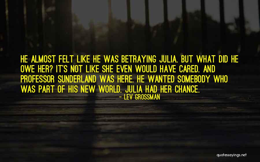 Inusitado Sinonimo Quotes By Lev Grossman Inusitado Sinonimo Quotes By Lev Grossman