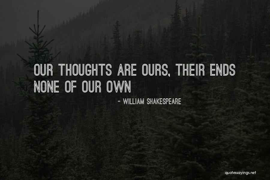 Inusual Quotes By William Shakespeare Inusual Quotes By William Shakespeare