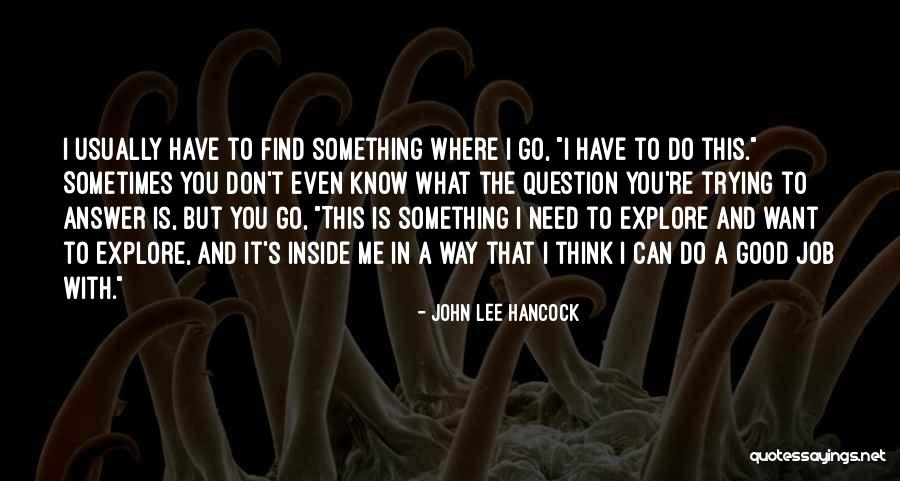 Inutilidade Padre Quotes By John Lee Hancock Inutilidade Padre Quotes By John Lee Hancock
