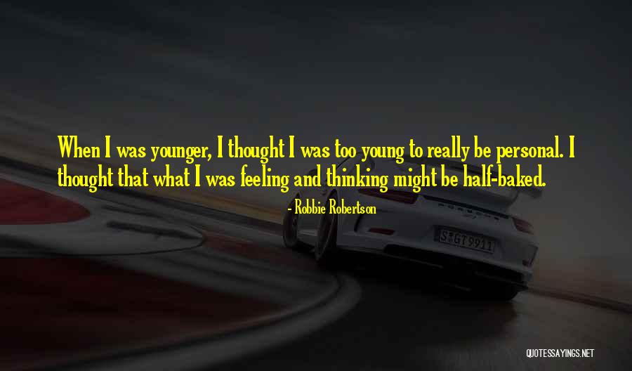 Invadatorii Quotes By Robbie Robertson Invadatorii Quotes By Robbie Robertson