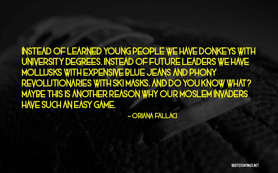 Invaders Quotes By Oriana Fallaci Invaders Quotes By Oriana Fallaci